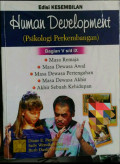 Human Development - Psikologi Perkembangan (Bagian V s/d IX)