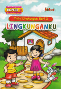 Cinta Lingkungan Seri 3: Lingkunganku