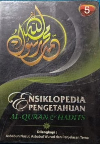 Ensiklopedia Pengetahuan Al-Qur'an dan Hadits Jilid 5