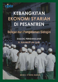 Kebangkitan Ekonomi Syariah di Pesantren: Belajar Dari Pengalaman Sidogiri