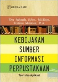 Kebijakan Sumber Informasi Perpustakaan : Teori dan Aplikasi