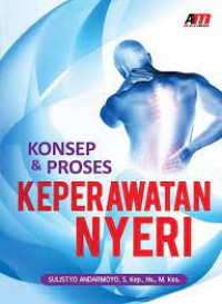 Konsep & proses keperawatan nyeri