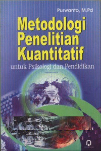 Metodologi Penelitian Kuantitatif Untuk Psikologi dan Pendidikan