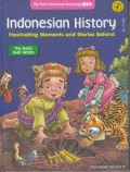 Indonesian History: Fascinating Moments And Stories Behind