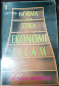 Norma Dan Etika Ekonomi Islam