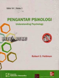 PENGANTAR PSIKOLOGI UNDERSTANDING PSYCHOLOGY BUKU 1`