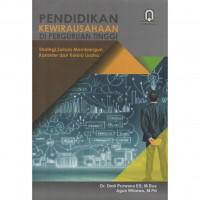 Pendidikan Kewirausahaan Di Perguruan Tinggi: Strategi, sukses Membangun Karakter dan Kelola Usaha