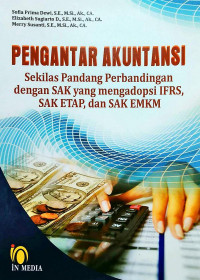 PENGANTAR AKUNTANSI ; SEKILAS PANDANG PERBANDINGAN DENGAN SAK YANG MENGADOPSI IFRS, SAK ETAP, DAN SAK EMKM