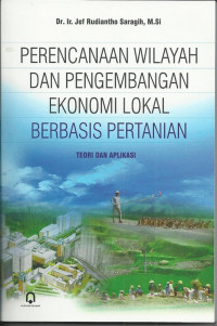 PERENCANAAN WILAYAH DAN PENGEMBANGAN EKONOMI LOKAL BERBASIS PERTANIAN