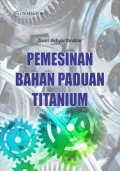 Pemesinan Bahan Paduan Titanium