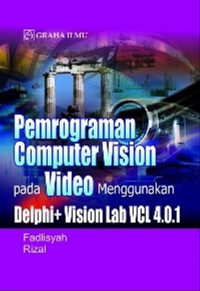 Pemrograman Computer Vision pada Video Menggunakan Delphi + Vision Lab VCL 4.0.1