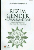 Rezim Gender Muhammadiyah Kontestasi Gender, identitas, dan Eksistensi