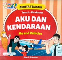 Cerita Tematik:  Aku Dan Kendaraan - Me and Vehicles