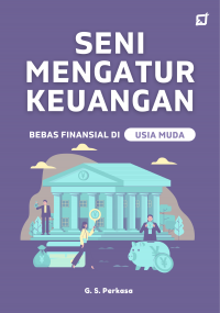 Seni Mengatur Keuangan Bebas Financial di Usia Muda