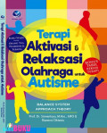 Terapi Aktivasi & Relaksasi Olahraga Untuk Autisme: Balance System Approach Theory