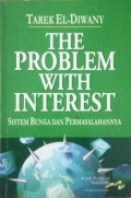 The Problem With Interest: Sistem Bunga dan Permasalahannya