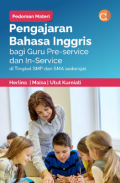 Pengajaran Bahasa Inggris bagi Guru Pre Service dan In Service di Tingkat SMP dan SMA Sederajat