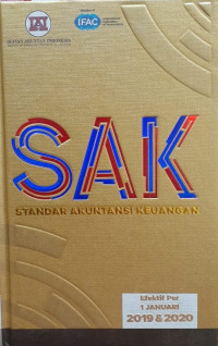 STANDAR AKUNTANSI KEUANGAN (SAK) EFEKTIF PER 1 JANUARI 2019 DAN 2020