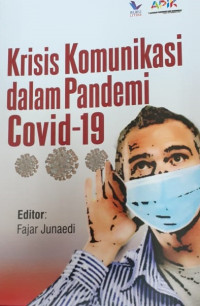 Krisis Komunikasi dalam Pandemi COVID-19