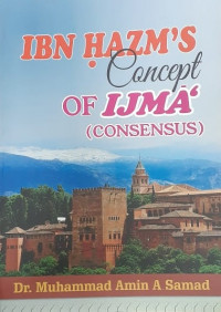 Ibn Hazm's Concept of Ijma' (Consensus)