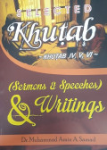 Selected Khutab - Khutab IV, V, VI - (Sermons & Speeches) & Writings