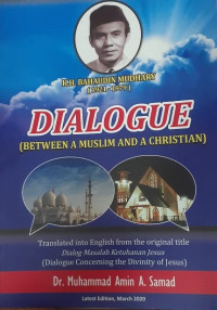 Dialogue (Between A Muslim and A Christian): K.H Bahaudin Mudhary (1921-1979)