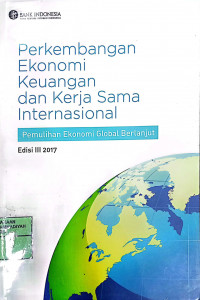 Perkembangan Ekonomi Keuangan dan Kerja Sama Internasional