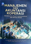 Manajemen dan Akuntansi Koperasi Pendekatan Praktis Berdasarkan Sak Entitas Privat