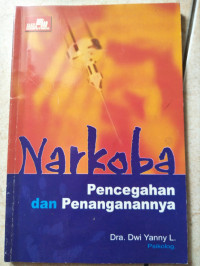 NARKOBA PENCEGAHAN DAN PENANGANANYA