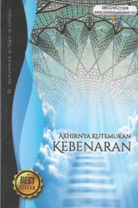 Akhirnya Kutemukan Kebenaran