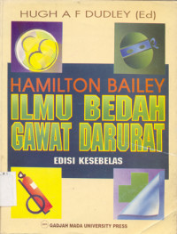 HAMILTON BAILEY ILMU BEDAH GAWAT DARURAT