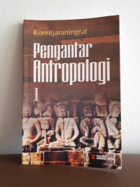 Pengantar Antropologi I