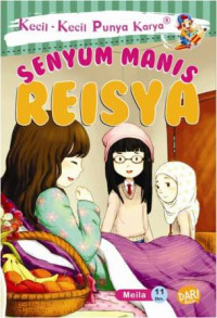 Kecil-Kecil Punya Karya: Senyum Manis Reisya