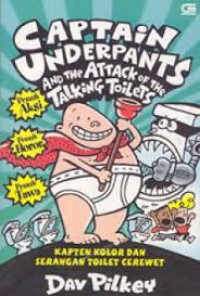 Captain Underpants and the Attack of the Taking Toilets - Kapten Kolor dan Serangan Toilet Cerewet