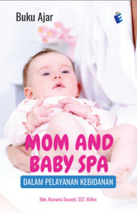 Mom and Baby SPA Dalam Pelayanan Kebidanan