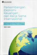 Perkembangan Ekonomi Keuangan dan Kerja Sama Internasional : Prospek Pemulihan Ekonomi Global Tertahan Oleh Wabah Covid-19