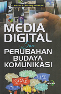 Media Digital dan Perubahan Budaya Komunikasi