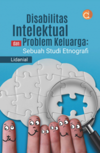 Disabilitas Intelektual dan Problem Keluarga: Sebuah Studi Etnografi