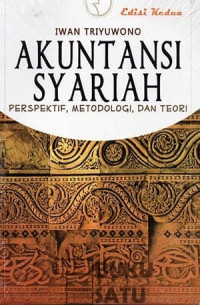 Akuntansi Syariah: Perspektif, Metodologi, dan Teori