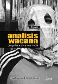 ANALISIS WACANA : PENGANTAR ANALISIS TEKS MEDIA