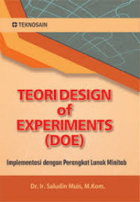 Teori Design of Experiments (DOE) : Implementasi dengan Perangkat Lunak Minitab