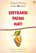 Distraksi Patah Hati