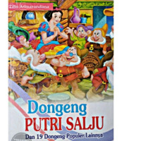 Kisah Legendaris Putri Salju dan Dongeng Populer Lainnya