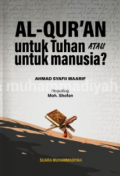 Al-Qur'an untuk Tuhan Atau untuk Manusia?