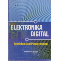 ELEKTRONIKA DIGITAL : TEORI DAN SOAL PENYELESAIAN