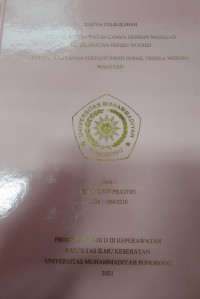 ASUHAN KEPERAWATAN LANSIA DENGAN MASALAH KEPERAWATAN DEFISIT NUTRISI DI UNIT PELAYANAN TERPADU PANTI SOSIAL TRESNA WERDHA MAGETAN