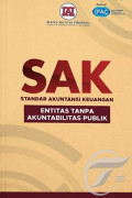 SAK (STANDAR AKUNTANSI KEUANGAN): ENTITAS TANPA AKUNTABILITAS PUBLIK