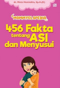 Mommyclopedia: 456 Fakta Tentang Asi Dan Menyusui