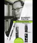 BIOGRAFI POLITIK MOHAMMAD HATTA DAN PEMIKIRANNYA (JILID 1)