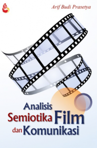 Analisis Semiotika Film dan Komunikasi